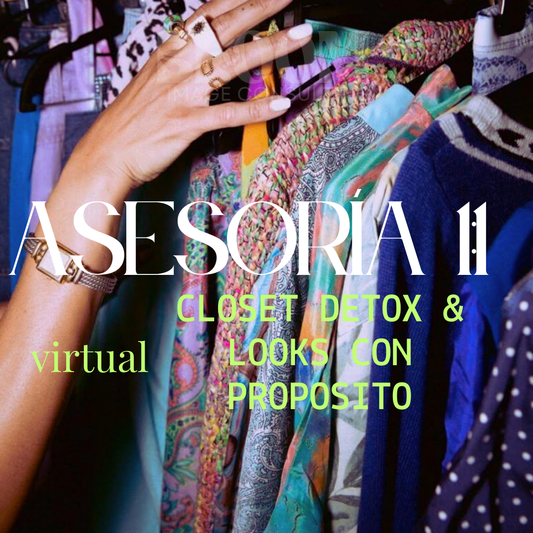 Asesoría 3: Asesoría Closet Detox & Looks con Propósito